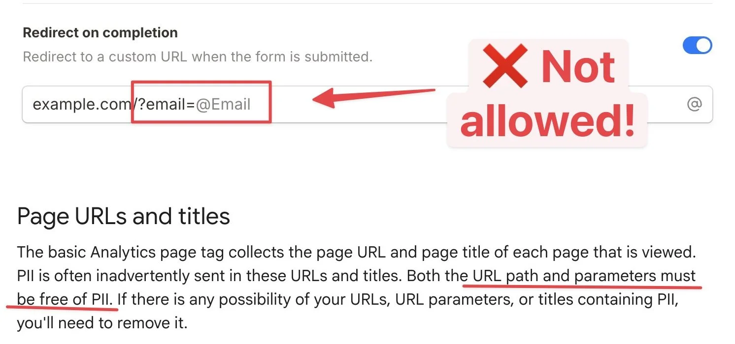 screenshot - Google Analytics personally identifiable information, terms and conditions forbid us from adding email, phone number or name into redirect URL parameters.